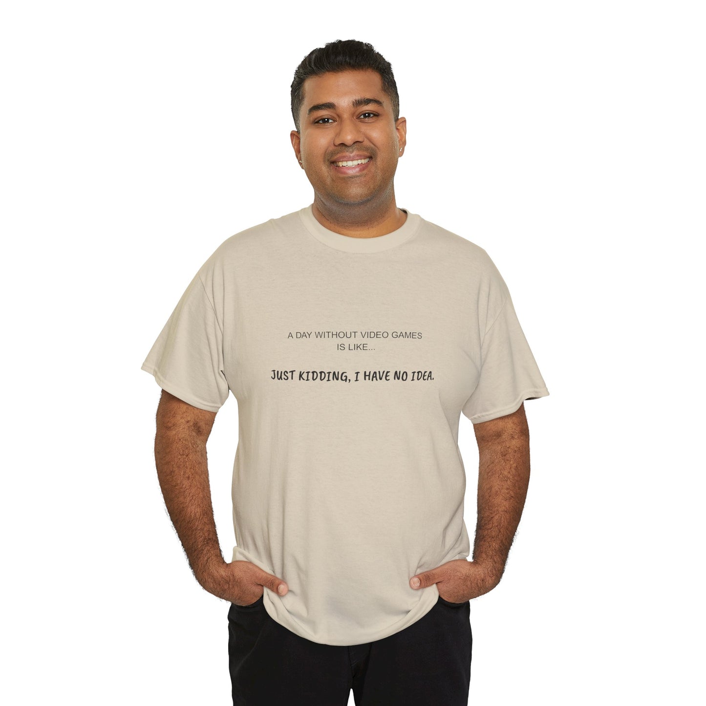 A Day Without Video Games T‑Shirt – Light