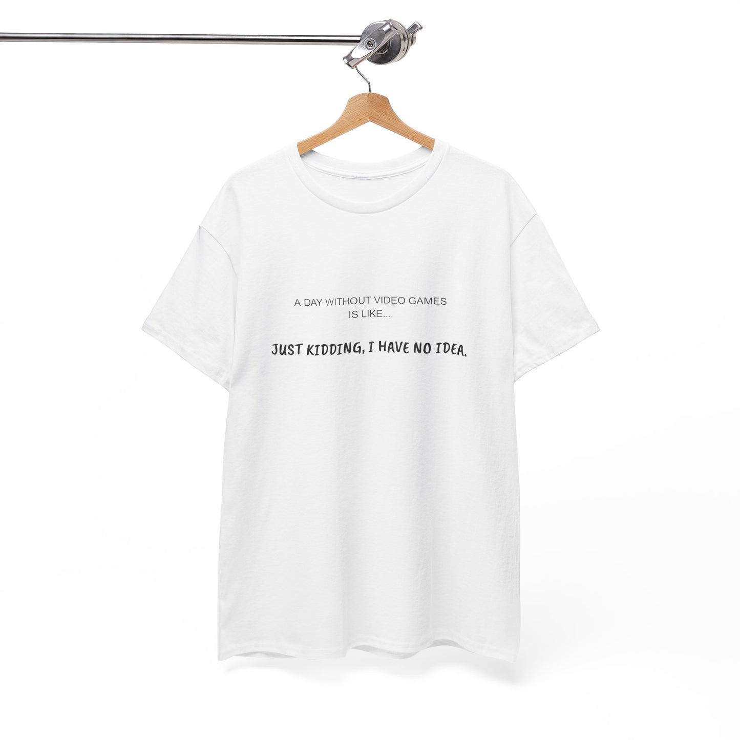 A Day Without Video Games T‑Shirt – Light
