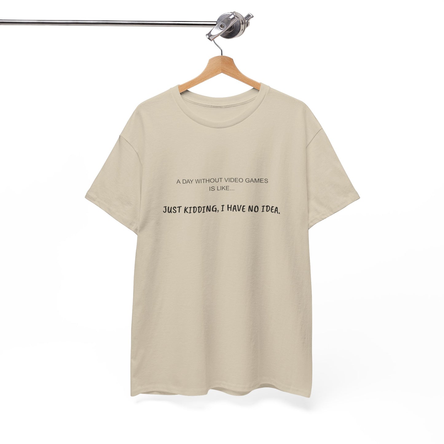 A Day Without Video Games T‑Shirt – Light