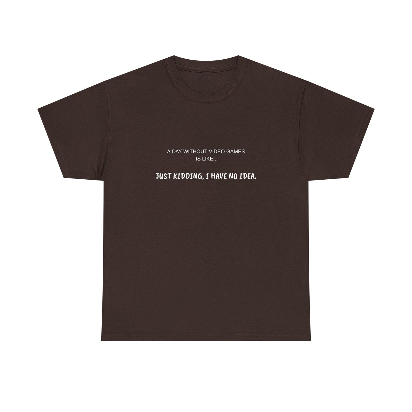 A Day Without Video Games T‑Shirt – Dark