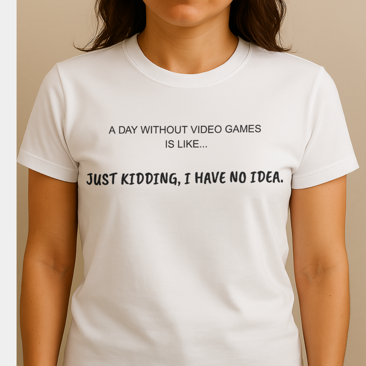 A Day Without Video Games T‑Shirt – Light