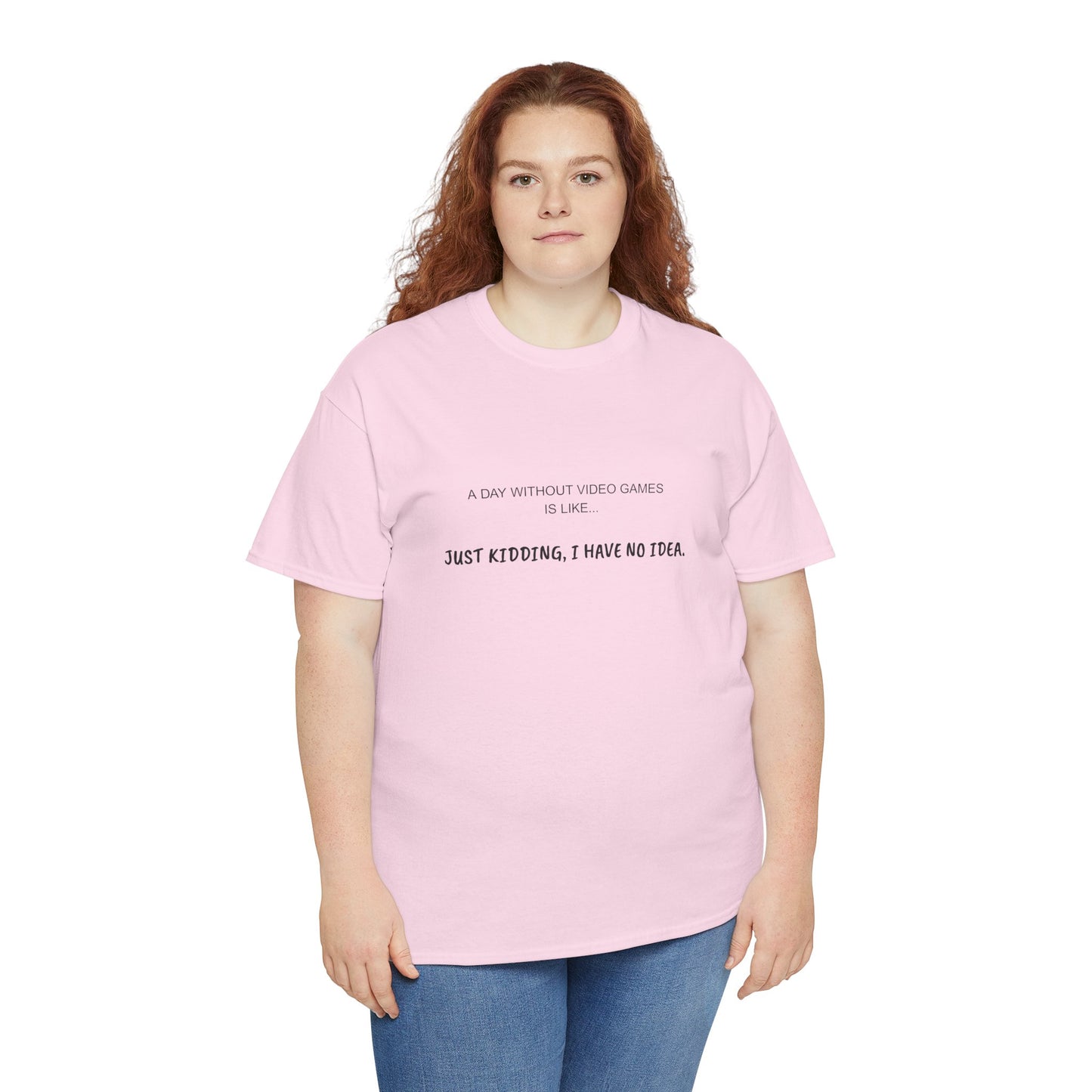 A Day Without Video Games T‑Shirt – Light