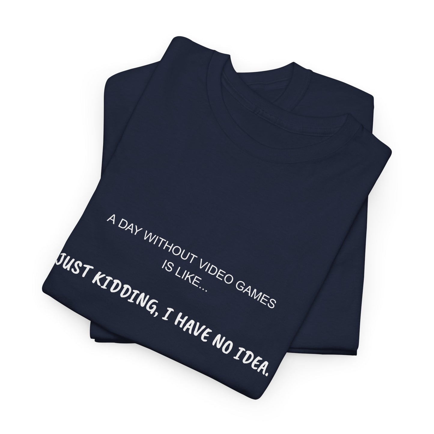 A Day Without Video Games T‑Shirt – Dark