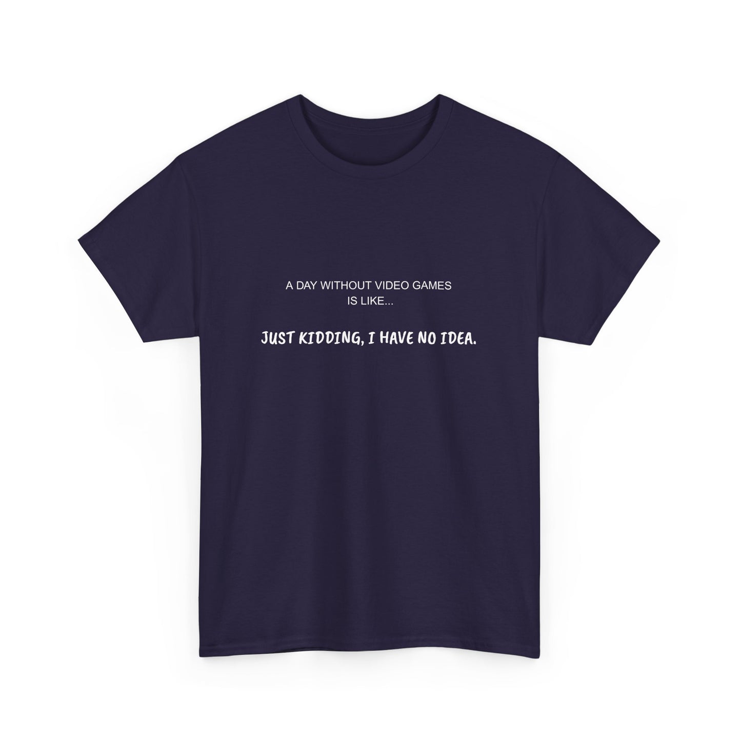 A Day Without Video Games T‑Shirt – Dark